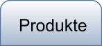 Produkte